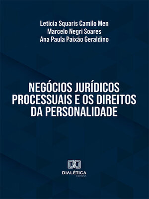 cover image of Negócios jurídicos processuais e os direitos da personalidade